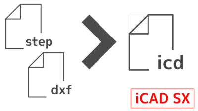【iCAD用便利ツール】中間ファイル →icdファイル自動変換（Convert Into icd)